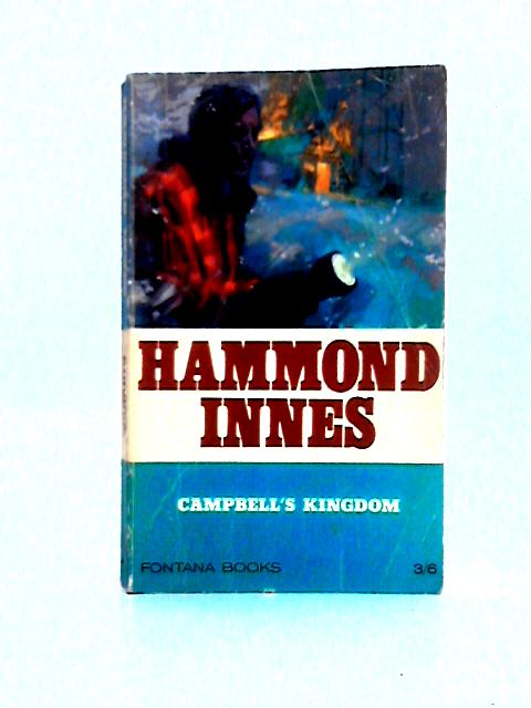 Campbell's Kingdom By Hammond Innes