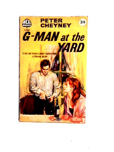 G-Man At the Yard von Peter Cheyney