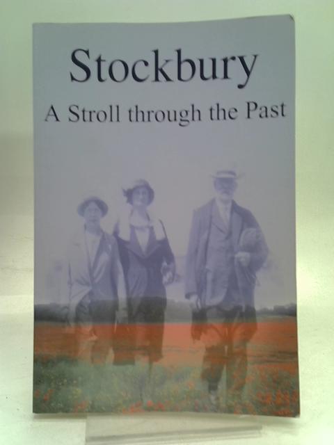 Stockbury a Stroll Through the Past By Ann Rich