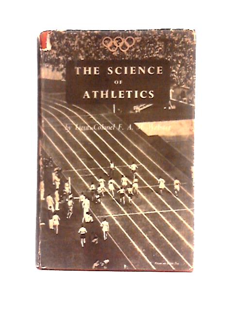 The Science of Athletics By F. A. M. Webster