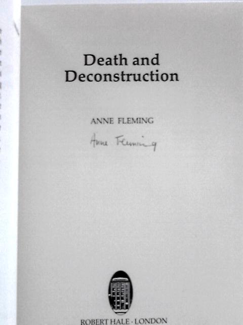 Death and Deconstruction By Anne Fleming