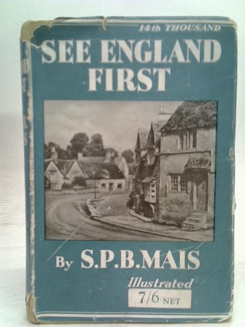 See England First By S. P. B. Mais