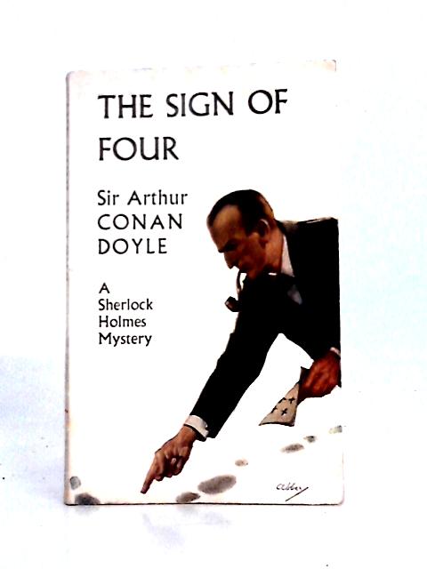 The Sign of Four von Sir Arthur Conan Doyle