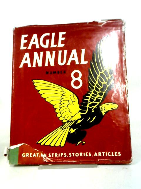 The Eighth Eagle Annual By Marcus Morris ()