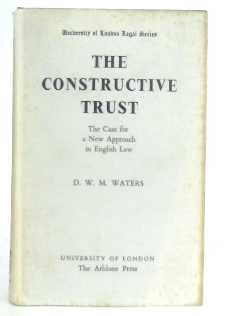 The Constructive Truth By D. W. M. Waters