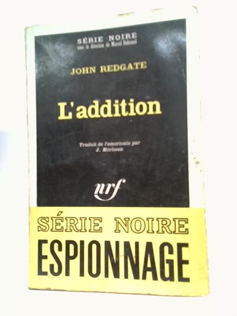 L'addition By Redgate John