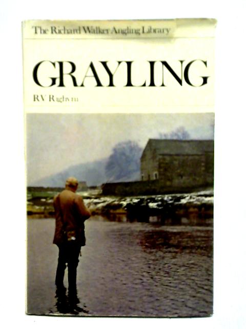 Grayling By R. V. Righyni