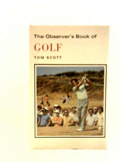 The Observer's Book of Golf No.58 By Tom Scott