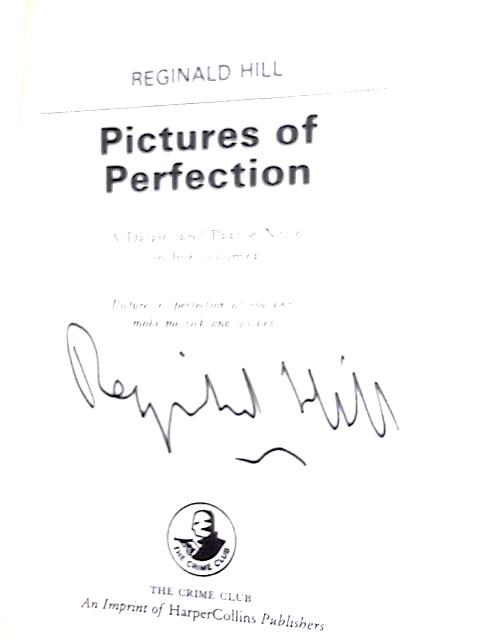 Pictures of Perfection, A Dalziel and Pascoe Novel in Five Volumes By Reginald Hill