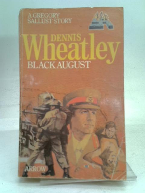 Black August By Dennis Wheatley