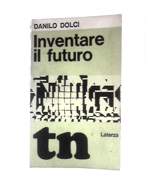 Inventare Il Futuro By Danilo Dolci