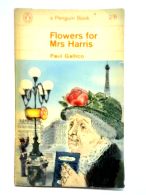 Flowers for Mrs. Harris von Paul Gallico