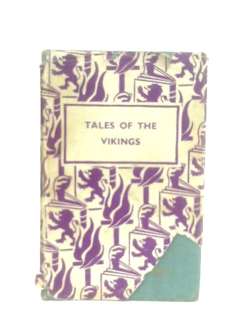 Tales of the Vikings: Stories from the Icelandic Sagas By Alexander Law (Ed.)