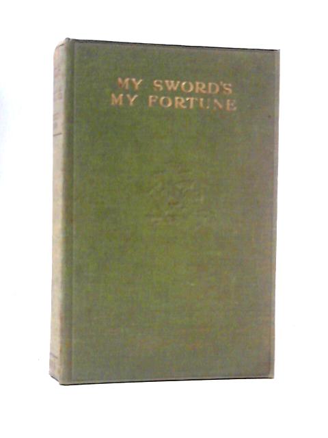 My Sword's Fortune von Herbert Hayens