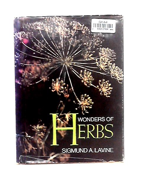 Wonders of Herbs von Sigmund A. Lavine