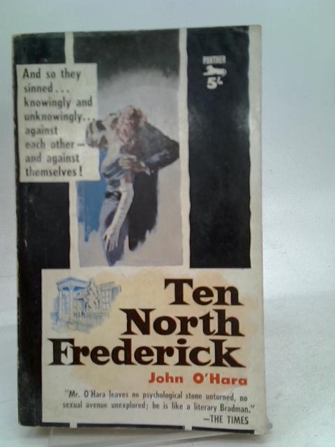 Ten North Frederick (Panther Books. no. 959.) von John O'hara