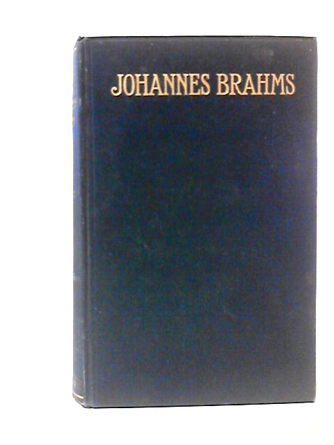 The Life of Johannes Brahms Vol II By Florence May