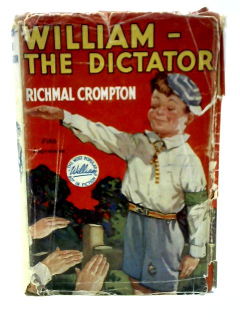 William The Dictator By Richmal Crompton