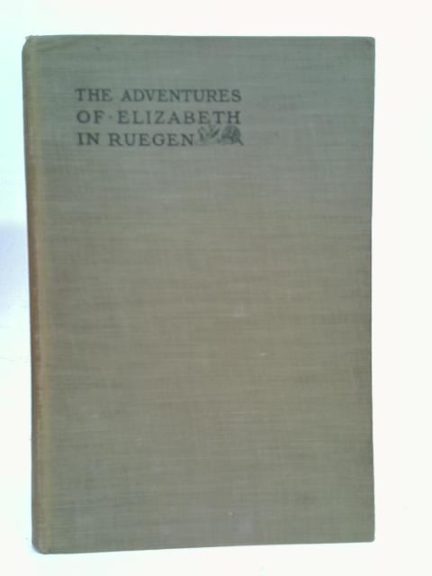 The Adventures Of Elizabeth In Rugen By Anon