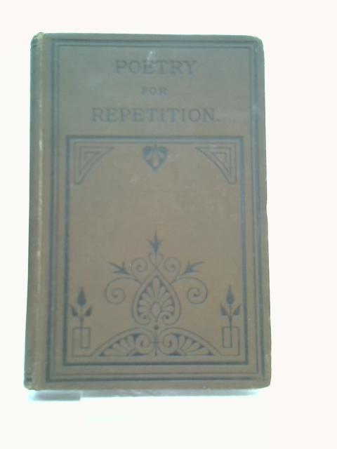 Poetry for Repetition von Rev. Henry Twells