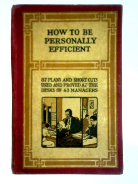 How to be Personally Efficient By Unstated