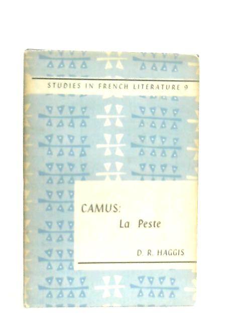 Albert Camus: La Peste By D. R. Haggis