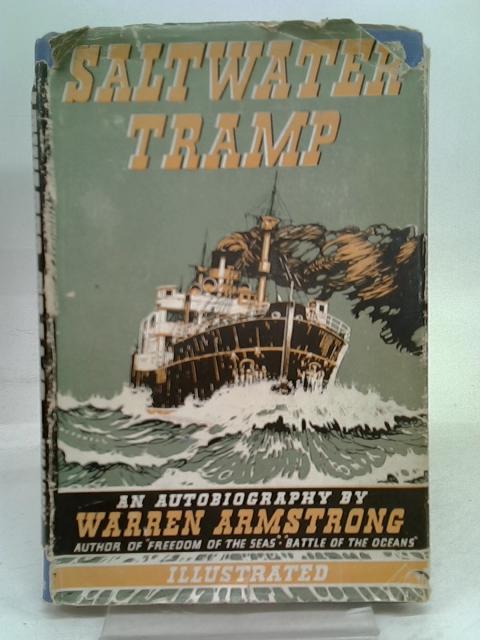 Saltwater Tramp By Warren Armstrong