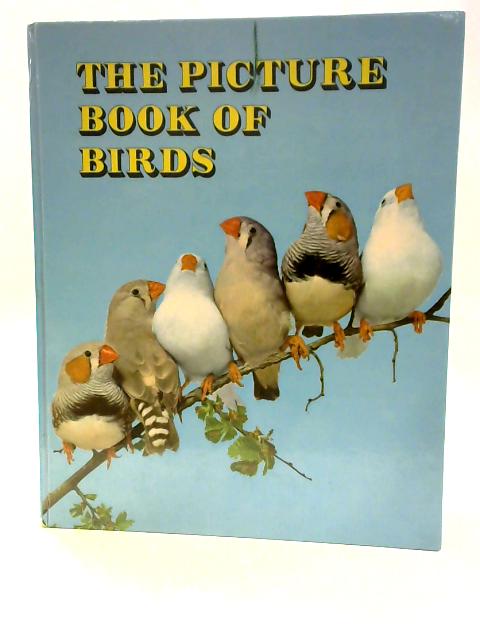The Picture Book of Birds By Stated
