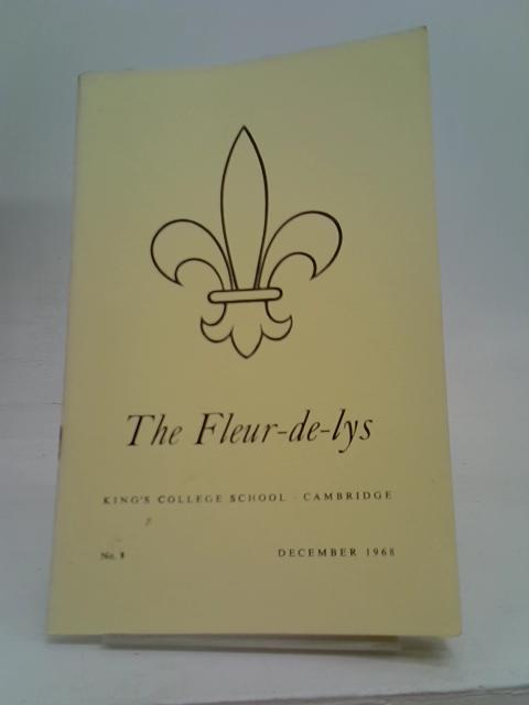 The Fleur-de-Lys, King's College School, Cambridge - No 8 - December 1968 von Unstated