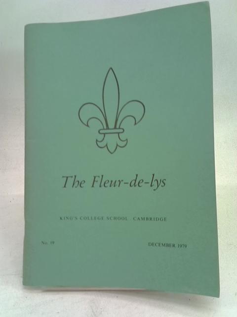 The Fleur-de-Lys, King's College School, Cambridge - No 19 - December 1979 von Unstated