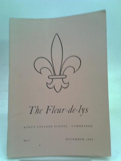 The Fleur-de-Lys, King's College School, Cambridge - No 9 - December 1969 By Various