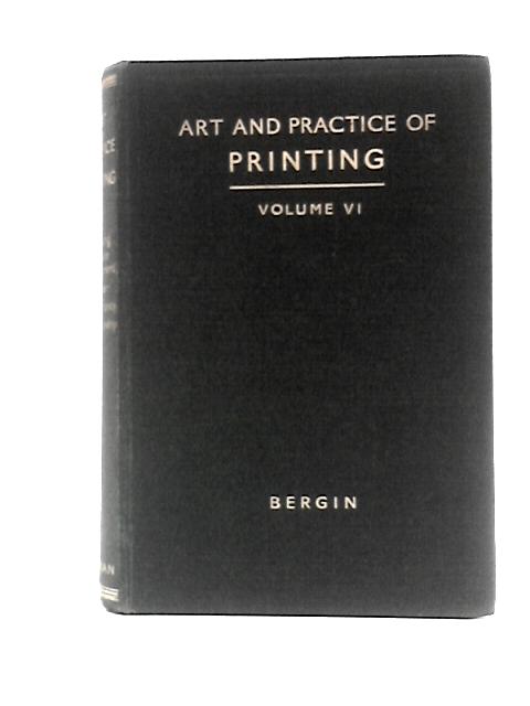 The Art and Practice of Printing, Vol. VI By Wm.Atkins (Ed.)