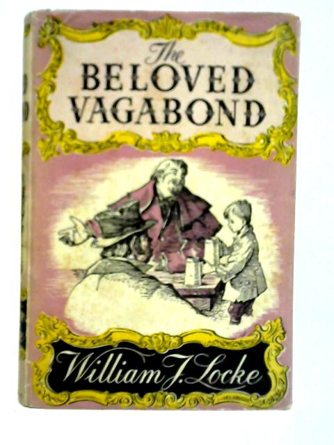 The Beloved Vagabond By William J. Locke