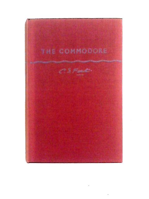 The Commodore By C. S. Forester