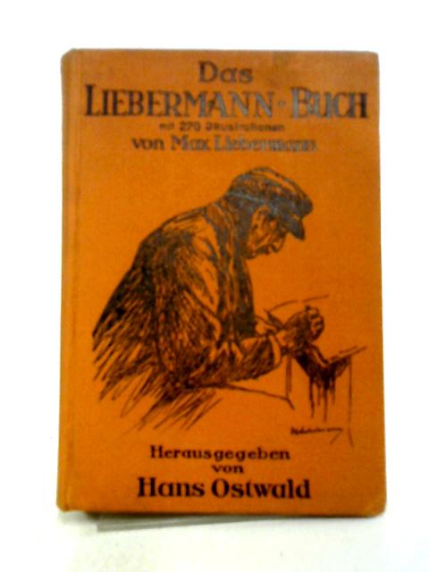 Das Liebermann-buch. von Hans Ostwald