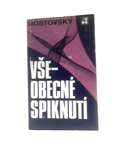 Vseobecne Spiknuty von Egon Hostovsky