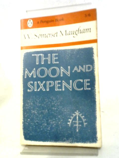 The Moon and Sixpence By W Somerset Maugham