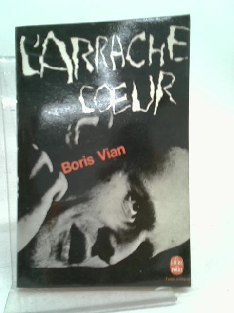 L'arrache-coeur - Présenté par R. Queneau By Vian Boris