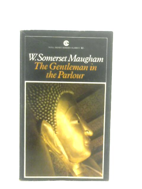 The Gentleman in The Parlour By W. Somerset Maugham