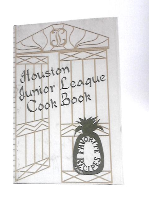 Houston Junior League Cook Book By Unstated