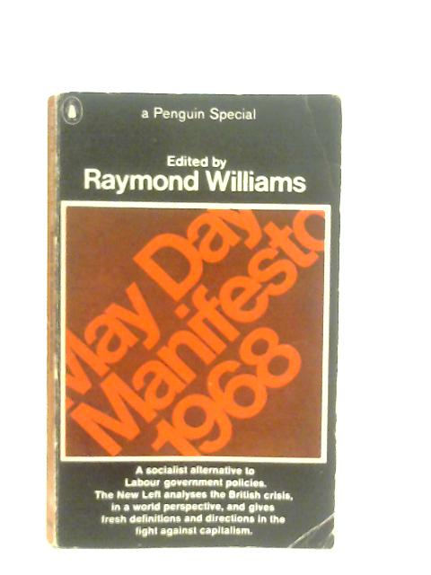 May Day Manifesto 1968 By Raymond Williams