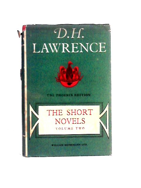 The Short Novels of D. H. Lawrence Volume II By D. H. Lawrence