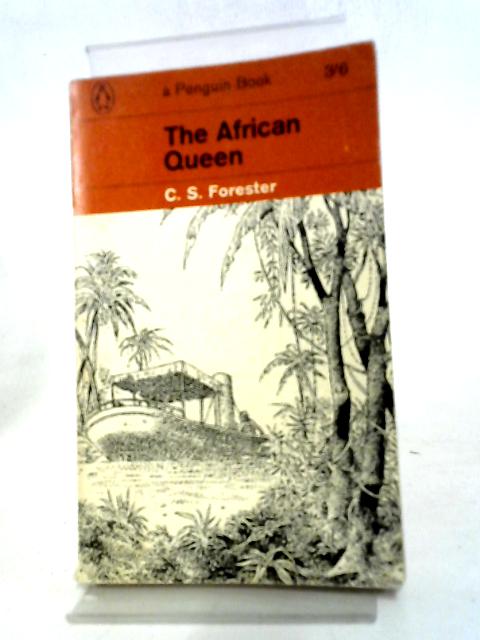 The African Queen (Penguin Books) By C.S. Forester