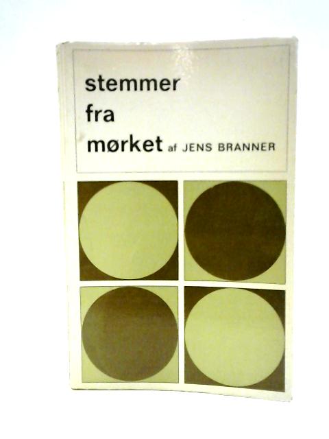 Stemmer fra Morket By Jens Branner