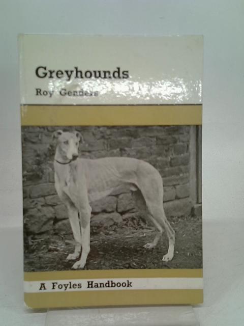 Greyhounds By Roy Genders