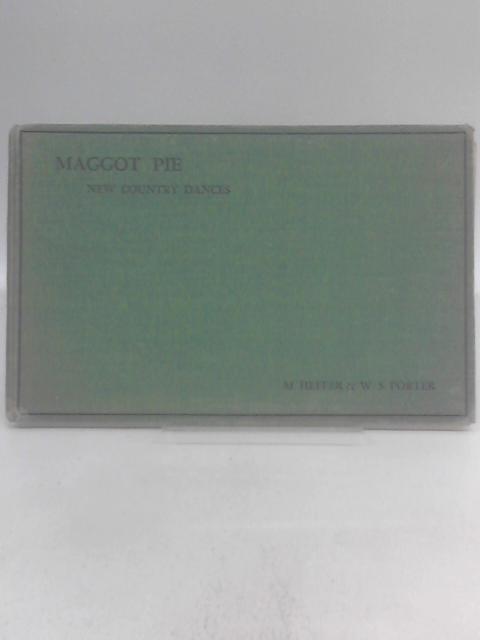 Maggot Pie von Marjorie Heffer and William Porter