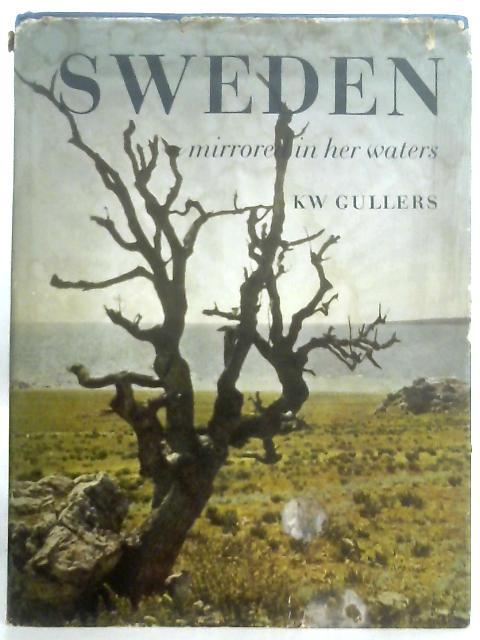 Sweden Mirrored In Her Waters von K. W. Gullers