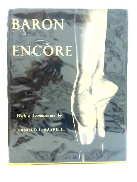 Baron Encore By Arnold L. Haskell