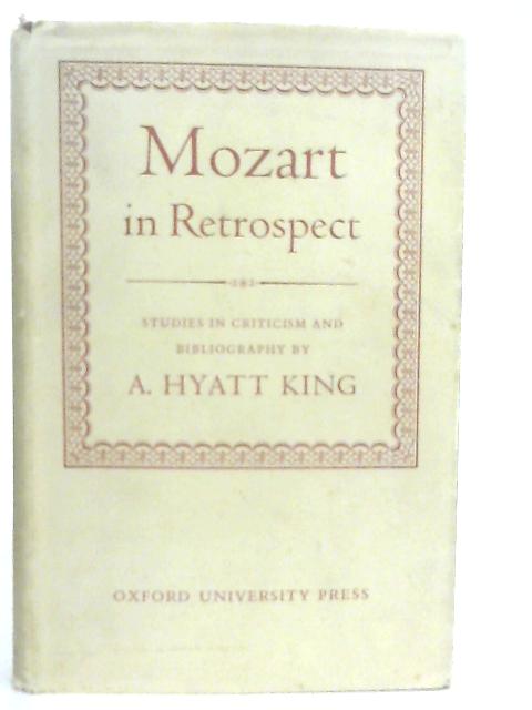 Mozart in Retrospect By King A. Hyatt