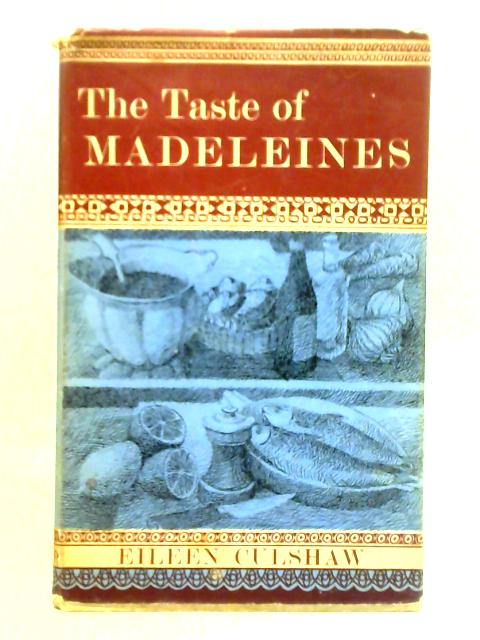 The Taste of Madeleines von Eileen Culshaw